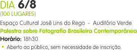 Palestra sobre fotografia brasileira contemporânea